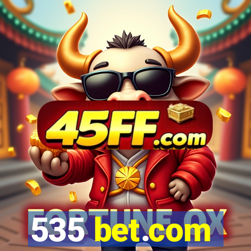 535 bet.com